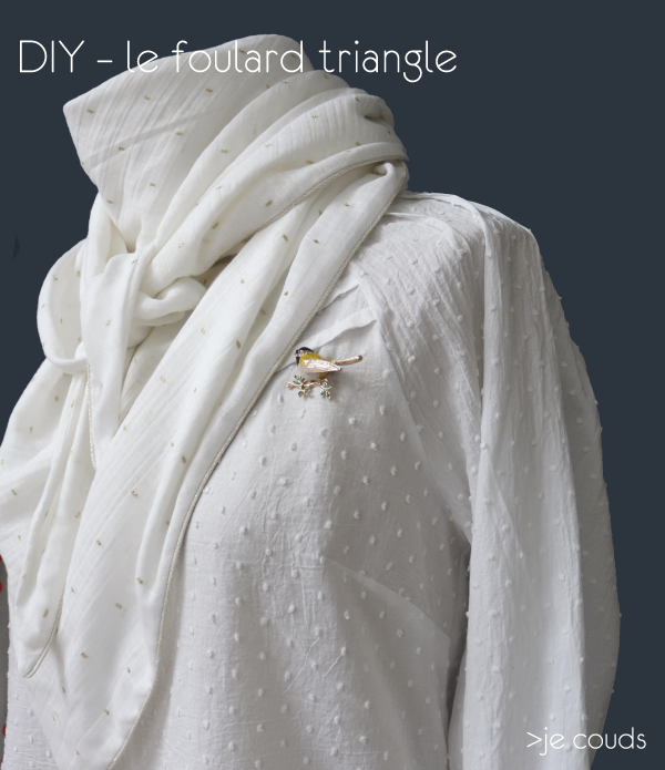 DIY le foulard triangle